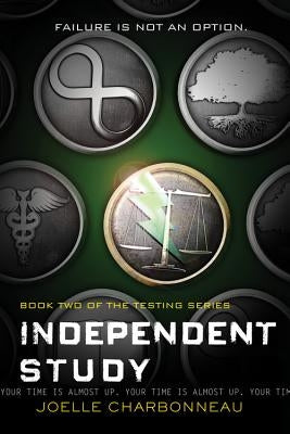 Independent Study, Volume 2: The Testing, Book 2 by Charbonneau, Joelle