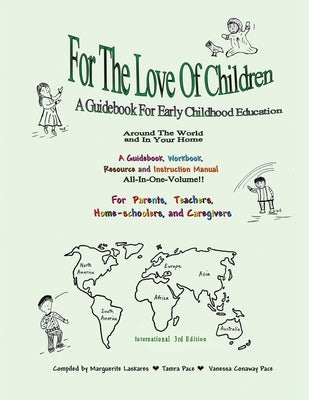 For The Love Of Children: A Guidebook For Early Childhood Education by Laskares, Marguerite
