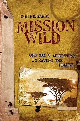 Mission Wild by Richards, Don
