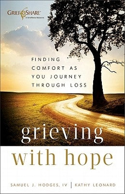 Grieving with Hope by Hodges, Samuel J.