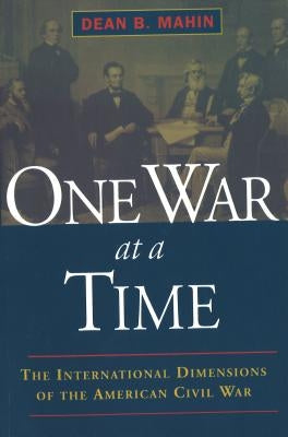 One War at a Time by Mahin, Dean B.