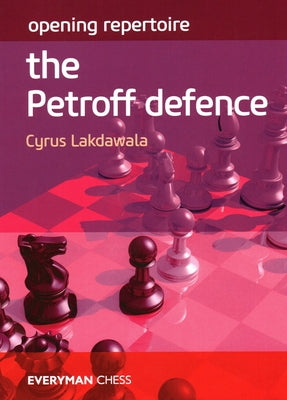 Opening Repertoire the Petroff Defence by Lakdawala, Cyrus