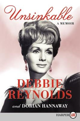 Unsinkable: A Memoir by Reynolds, Debbie
