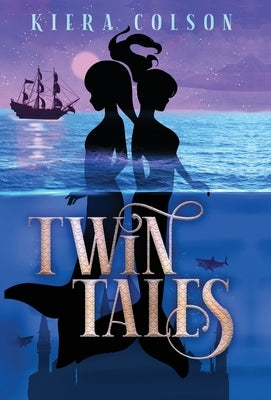 Twin Tales by Colson, Kiera