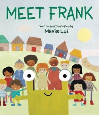 Meet Frank by Lui, Mavis