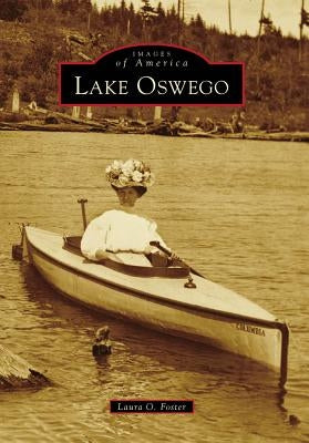 Lake Oswego by Foster, Laura O.