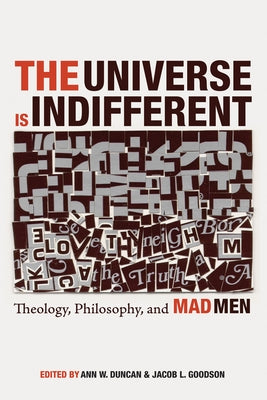 The Universe is Indifferent by Duncan, Ann W.