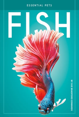 Fish by Edwards, Sue Bradford