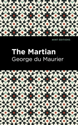 The Martian by Du Maurier, George