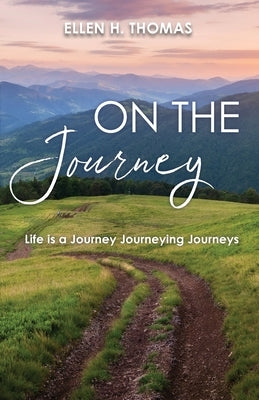 On the Journey by Thomas, Ellen H.