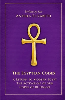 The Egyptian Codex by Elizabeth, Andrea
