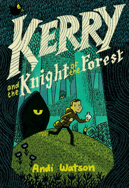 Kerry and the Knight of the Forest by Watson, Andi