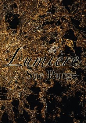 Lumière by Burge, Sue