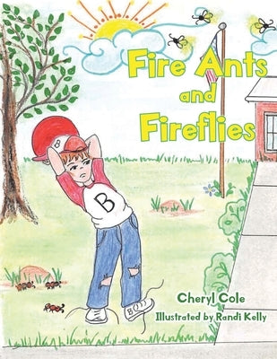 Fire Ants and Fireflies by Cole, Cheryl