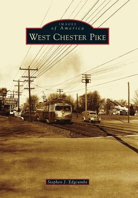 West Chester Pike by Edgcumbe, Stephen J.