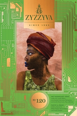 Zyzzyva #120: The Technology Issue by Cogan, Laura