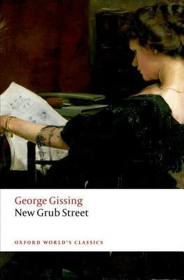 New Grub Street by Gissing, George