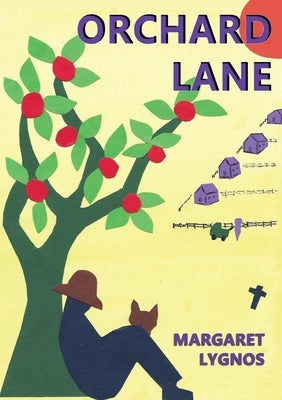 Orchard Lane by Lygnos, Margaret