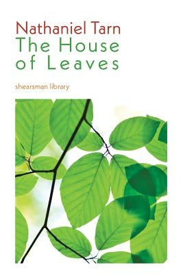 The House of Leaves by Tarn, Nathaniel
