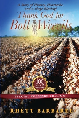 Thank God for Boll Weevils by Barbaree, Rhett