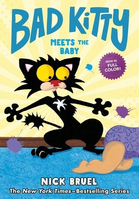 Bad Kitty Meets the Baby by Bruel, Nick