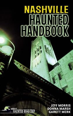 Nashville Haunted Handbook by Marsh, Donna