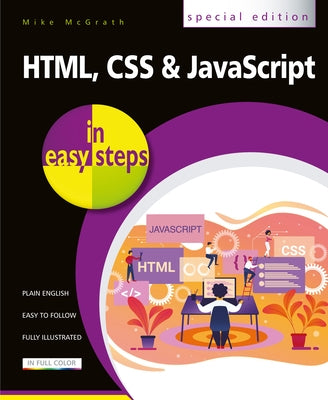 Html, CSS & JavaScript in Easy Steps by McGrath, Mike