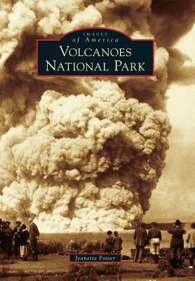 Hawai'i Volcanoes National Park by Foster, Jeanette