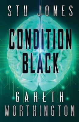 Condition Black by Jones, Stu