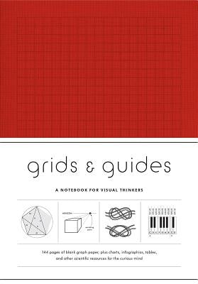 Grids & Guides (Red): A Notebook for Visual Thinkers (Stylish Clothbound Journal for Design, Architecture, and Creative Professionals and St by Princeton Architectural Press