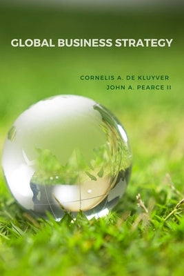 Global Business Strategy by de Kluyver, Cornelis a.