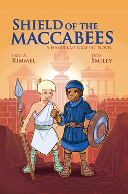 Shield of the Maccabees by Kimmel, Eric A.