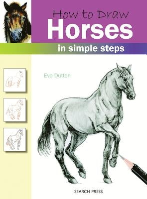 How to Draw: Horses by Dutton, Eva