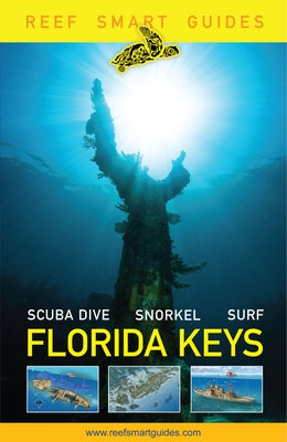 Reef Smart Guides Florida Keys: Scuba Dive Snorkel Surf by Wagner, Otto