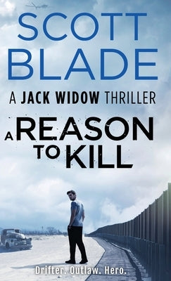 A Reason to Kill by Blade, Scott