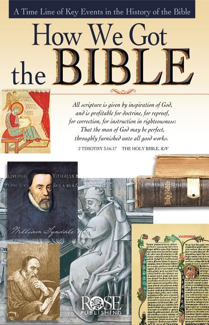 How We Got the Bible Pamphlet: A Time Line of Key Events in the History of the Bible by Miller, Kevin A.