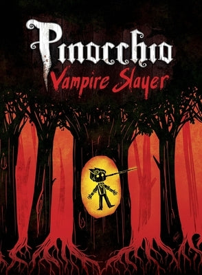 Pinocchio, Vampire Slayer Complete Edition by Jensen, Van
