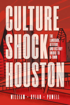 Houston Culture Shock by Powell, Dylan