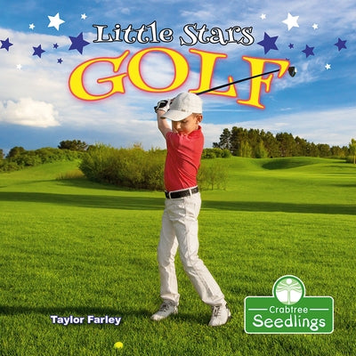 Little Stars Golf by Farley, Taylor