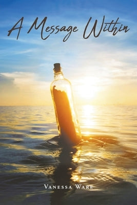 A Message Within by Ware, Vanessa