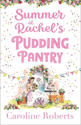 Summer at Rachel's Pudding Pantry (Pudding Pantry, Book 3) by Roberts, Caroline