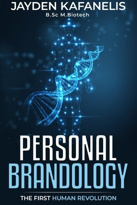 Personal Brandology by Kafanelis, Jayden