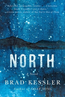 North by Kessler, Brad