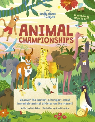 Animal Championships by Lonely Planet Kids