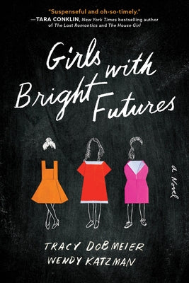 Girls with Bright Futures by Dobmeier, Tracy
