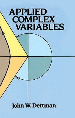 Applied Complex Variables by Dettman, John W.