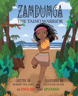 Zandunga: The Taíno Warrior by Solano, Robert