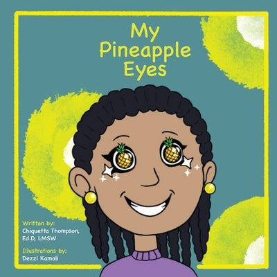 My Pineapple Eyes by Thompson, Chiquetta