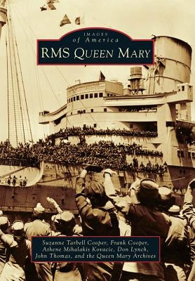 RMS Queen Mary by Cooper, Suzanne Tarbell
