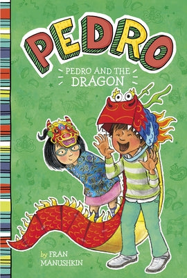 Pedro and the Dragon by Manushkin, Fran